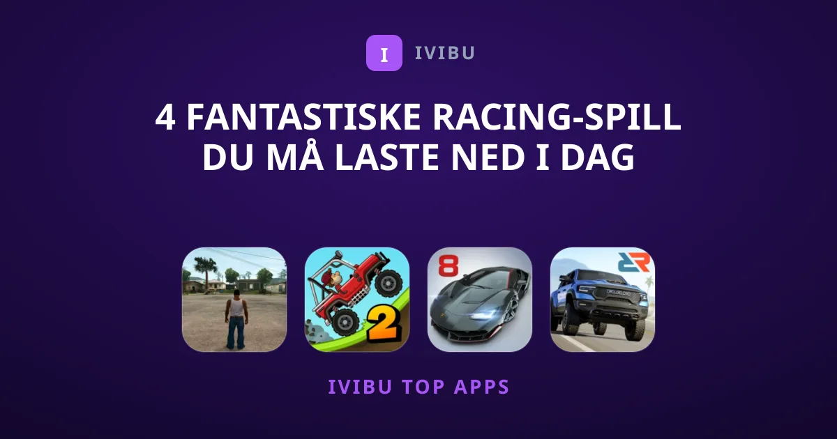 4 Fantastiske Racing-spill Du Må Laste Ned I Dag
